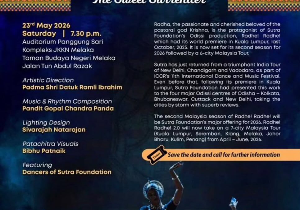 Radhe! Radhe! 2.0 The Sweet Surrender at Auditorium Panggung Sari, Kompleks JKKN Melaka,Taman Budaya Negeri Melaka